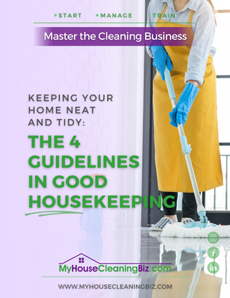 What are the 4 guidelines in good housekeeping&##x3f;
