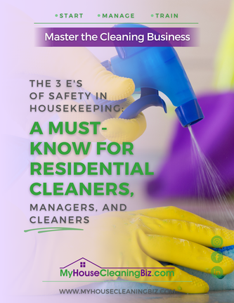 What are the three E&##x27;s of safety in housekeeping&##x3f;