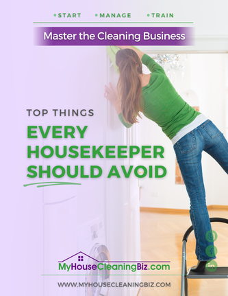 What are the things a housekeeper should avoid&##x3f;