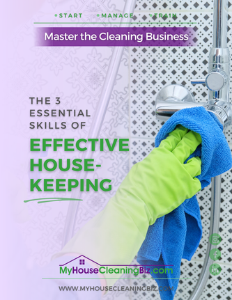 The 3 Essential Skills of Effective Housekeeping