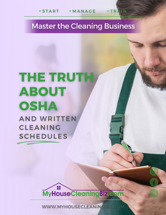 The Truth About OSHA and Written Cleaning Schedules