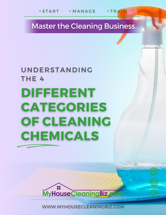 Understanding the 4 Different Categories of Cleaning Chemicals