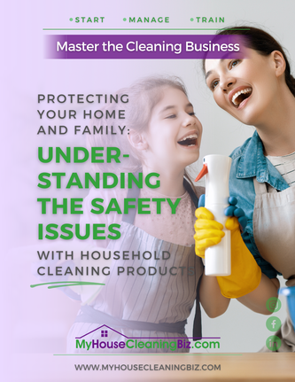 Protecting Your Home and Family&##x3a; Understanding the Safety Issues with Household Cleaning Products