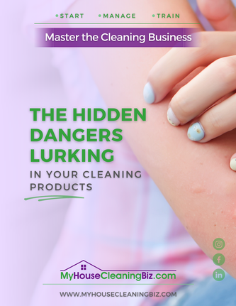 The Hidden Dangers Lurking in Your Cleaning Products