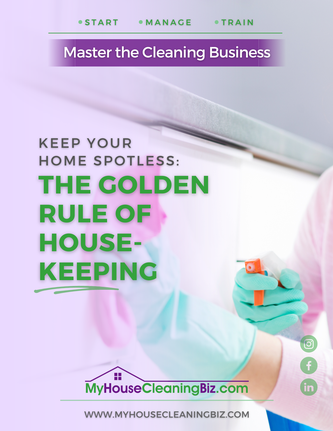 What is the golden rule of housekeeping&##x3f;