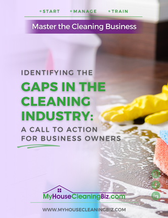What are the gaps in the cleaning industry&##x3f;