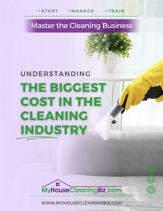What is the biggest cost in the cleaning industry&##x3f;