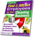 Ebook&##x3a; Find and Attract Employees for Your Cleaning Business