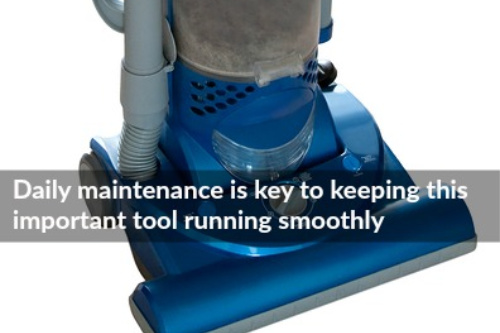 Create a Preventative Maintenance Program for Your Home Cleaning Equipment